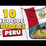 10 ideas de negocios rentables en Perú para emprendedores