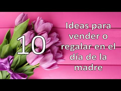 10 ideas de negocio para el Día de la Madre